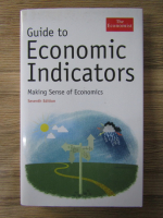 Anticariat: Guide to economic indicators. Making sense of economics