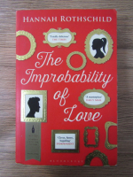 Anticariat: Hannah Rothschild - The improbability of love