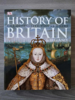 History of Britain and Ireland. The definitive visual guide