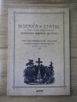 Ioan M. Bota - Biserica si Statul cu privire speciala asupra problemei Separatia Bisericii de Stat