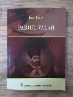 Ion Coja - Pariul valah