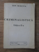 Ion Mircea - Criminalistica