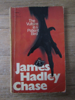 James Hadley Chase - The vulture is a patient bird