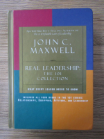 John C. Maxwell - Real leadership: the 101 collection. What every leader needs to know