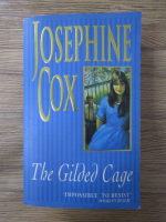 Josephine Cox - The gilded cage