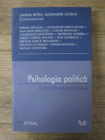 Anticariat: Lavinia Betea - Psihologia politica, o disciplina societala