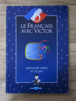 Le francais avec Victor. Methode video et audio (volumul 6)