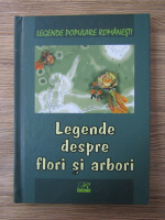 Legende despre flori si arbori