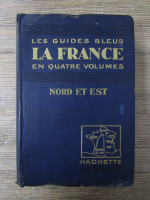 Les guides bleus. France, Nord et Est (1925)