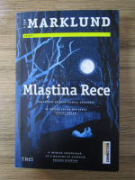 Liza Marklund - Mlastina rece