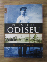 Anticariat: Marianna Koromila - Pe urmele lui Odiseu