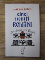 Anticariat: Marilena Rotaru - Cinci nemti romani