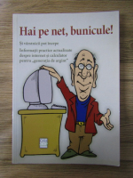 Mayer Istvan - Hai pe net, bunicule!