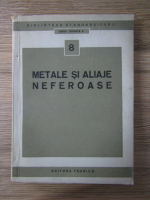 Anticariat: Metale si aliaje neferoase