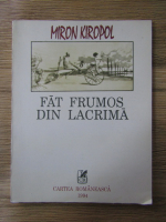 Miron Kiropol - Fat Frumos din lacrima