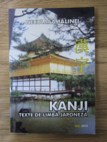 Neculai Amalinei - Kanji. Texte de limba japoneza