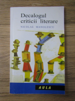 Nicolae Manolescu - Decalogul criticii literare