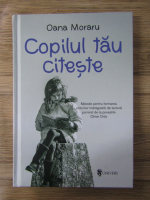 Oana Moraru - Copilul tau citeste