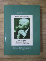 Petru Ioan - Cu si despre Constantin Ciopraga. Sub semnul continuitatii