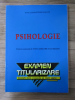 Psihologie pentru examenul de titularizare in invatamant. Examen titularizare, inveti mai repede si mai usor