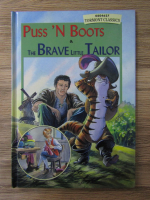 Anticariat: Puss'n boots. The brave little Tailor