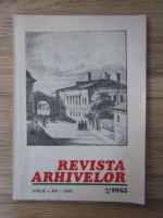 Revista Arhivelor, anul LXII, vol. 47, nr. 2, aprilie-mai-iunie 1985