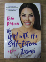 Anticariat: Rosie Mercado - The girl with the self-esteem issues