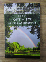 Sfantul Nicolae Velimirovici - Sa fim optimisti, orice s-ar intampla