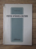 Zaharia Stancu - Pentru apararea culturii