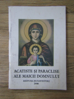 Acatiste si paraclise ale Maicii Domnului