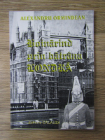 Anticariat: Alexandru Ormindean - Hoinarind prin batrana Londra