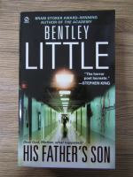 Anticariat: Bentley Little - His father's son