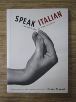 Anticariat: Bruno Munari - Speak itaian. The fine art of the gesture