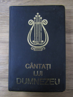 Anticariat: Cantati lui Dumnezeu