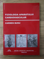 Anticariat: Carmen Bunu - Fiziologia aparatului cardiovascular