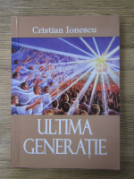 Cristian Ionescu - Ultima generatie