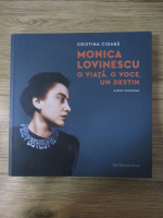 Anticariat: Cristina Cioaba - Monica Lovinescu. O viata, o voce, un destin. Album centenar