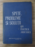 Anticariat: D. Marinescu - Spete, probleme si solutii din practica judiciara