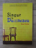 Anticariat: Don Potter - Singur cu Dumnezeu