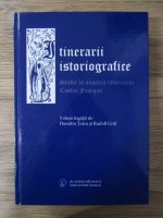 Dumitru Teicu - Itinerarii istoriografice. Studii in onoarea istoricului Costin Fenesan