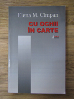 Elena M. Cimpan - Cu ochii in carte