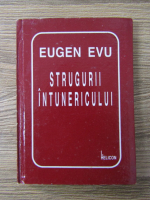 Eugen Evu - Strugurii intunericului