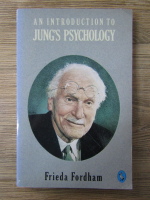 Anticariat: Frieda Fordham - An introduction to Jung's psychology