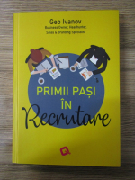 Geo Ivanov - Primii pasi in recrutare