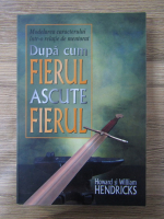 Anticariat: Howard Hendricks - Dupa cum fierul ascute fierul