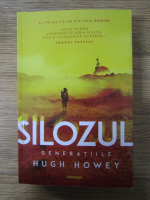 Hugh Howey - Silozul, volumul 3. Generatiile