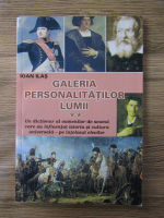 Anticariat: Ioan Ilas - Galeria personalitatilor lumii (volumul 2)