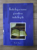 Iosif Anca - Intelepciune pentru intelepti