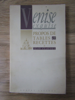 Anticariat: Jean Clausel - Venise exquise. Propos de table et recettes