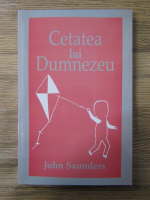 Anticariat: John Saunders - Cetatea lui Dumnezeu